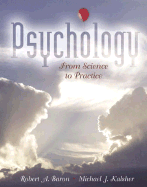 Psychology: From Science to Practice (Book Alone)