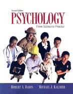 Psychology: From Science to Practice - Baron, Robert A, and Kalsher, Michael J, and Henry, Rebecca, Esq