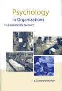 Psychology in Organizations: The Social-Identity Approach