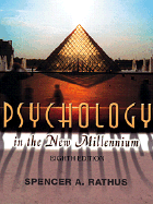 Psychology in the New Millennium (Non-Infotrac Version) - Rathus, Spencer A