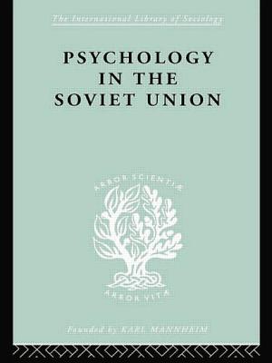 Psychology in the Soviet Union Ils 272 - Simon, Brian