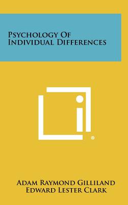 Psychology of Individual Differences by Adam Raymond Gilliland, Edward ...