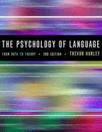 Psychology of Language: From Data to Theory - Harley, Trevor A