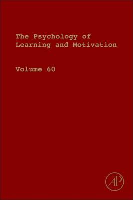 Psychology of Learning and Motivation: Volume 60 - Ross, Brian H (Editor)