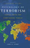 Psychology of Terrorism, Condensed Edition: Coping with the Continuing Threat