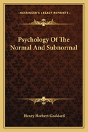 Psychology Of The Normal And Subnormal