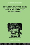 Psychology of the Normal and the Subnormal