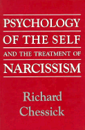 Psychology of the Self & the T - Chessick, Richard D