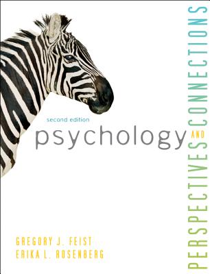 Psychology: Perspectives & Connections - Feist, Gregory, and Rosenberg, Erika