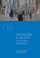 Psychology & the City: The Hidden Dimension