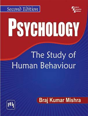 Psychology: The Study of Human Behaviour - Mishra, Braj Kumar