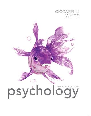 Psychology - Ciccarelli, Saundra K., and White, J. Noland