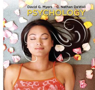 Psychology - Myers, David G, Professor, and Dewall, C Nathan