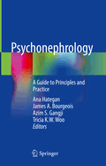 Psychonephrology: A Guide to Principles and Practice