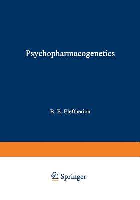 Psychopharmacogenetics - Eleftheriou, Basil (Editor)