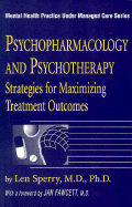 Psychopharmacology and Psychotherapy: Strategies for Maximising Treatment Outcomes