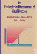 Psychophysical Measurement of Visual Function - Bailey, James, Dr., Od, PhD, and Corliss, David, and Norton, Thomas, PhD