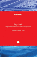 Psychosis: Biopsychosocial and Relational Perspectives