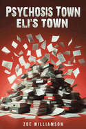 Psychosis Town: Eli's Town