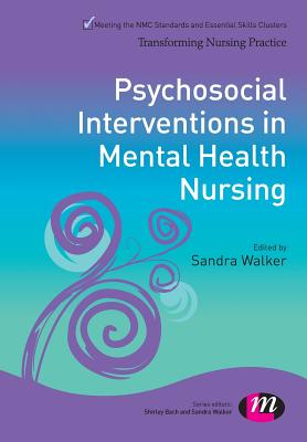 Psychosocial Interventions in Mental Health Nursing - Walker, Sandra
