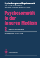 Psychosomatik in Der Inneren Medizin: 2. Diagnose Und Behandlung