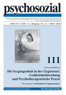 psychosozial 111: Die Vergangenheit in der Gegenwart. Gedchtnisforschung und Psychotherapeutische Praxis