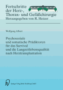 Psychosoziale Und Somatische PR?diktoren F?r Das Survival Und Die Langzeitlebensqualit?t Nach Herztransplantation