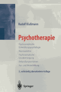 Psychotherapie: Psychoanalytische Entwicklungspsychologie Neurosenlehre Psychosomatische Grundversorgung Behandlungsverfahren Aus- Und Weiterbildung