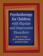 Psychotherapy for Children with Bipolar and Depressive Disorders
