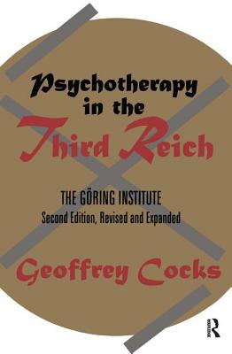 Psychotherapy in the Third Reich - Blomberg, Thomas (Editor)