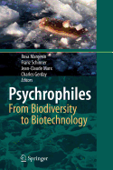 Psychrophiles: From Biodiversity to Biotechnolgy