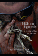 Ptsd and Hypnosis: A Bulletproof Vest for the Mind