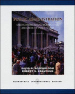 Public Administration - Rosenbloom, David H., and Kravchuk, Robert