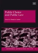 Public Choice and Public Law - Farber, Daniel a (Editor)