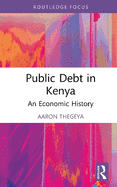 Public Debt in Kenya: An Economic History
