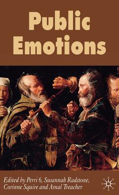 Public Emotions - Perri, P (Editor), and Radstone, S (Editor), and Squire, C (Editor)