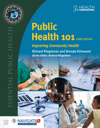 Public Health 101: Improving Community Health: Improving Community Health