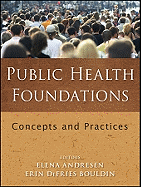 Public Health Foundations: Concepts and Practices
