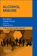 Public Health Mini-Guides: Alcohol Misuse: Public Health and Health Promotion Series