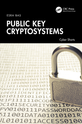 Public Key Cryptosystems - Bas, Esra