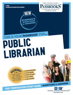 Public Librarian (C-989): Passbooks Study Guide Volume 989 - National Learning Corporation