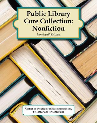 Public Library Core Collection: Nonfiction, 19th Edition (2023): 0 - Hw Wilson (Editor)