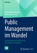 Public Management im Wandel: Auf dem Weg zur Agilit?t in der ffentlichen Verwaltung