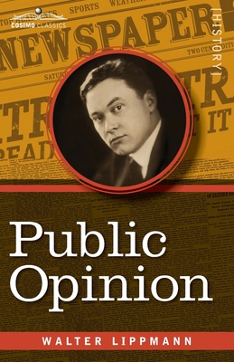 Public Opinion - Lippmann, Walter