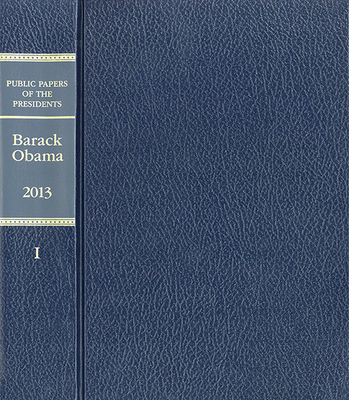 Public Papers of the Presidents of the United States: Barack Obama, 2013: Book 2 - Government Publications Office