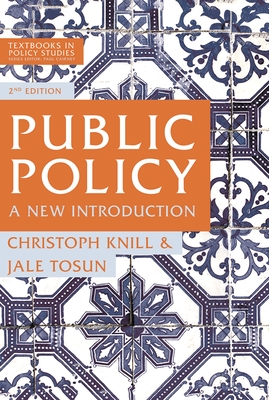 Public Policy: A New Introduction - Knill, Christoph, and Tosun, Jale