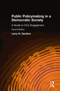 Public Policymaking in Democratic Society: A Guide to Civic Engagement