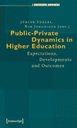 Public-Private Dynamics in Higher Education: Expectations, Developments and Outcomes