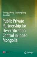 Public Private Partnership for Desertification Control in Inner Mongolia