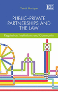 Public-Private Partnerships and the Law: Regulation, Institutions and Community
